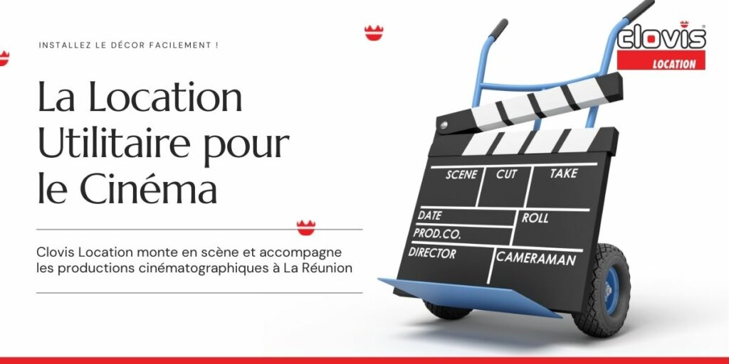 Location utilitaire avec Clovis Location pour production cinéma à La Réunion
