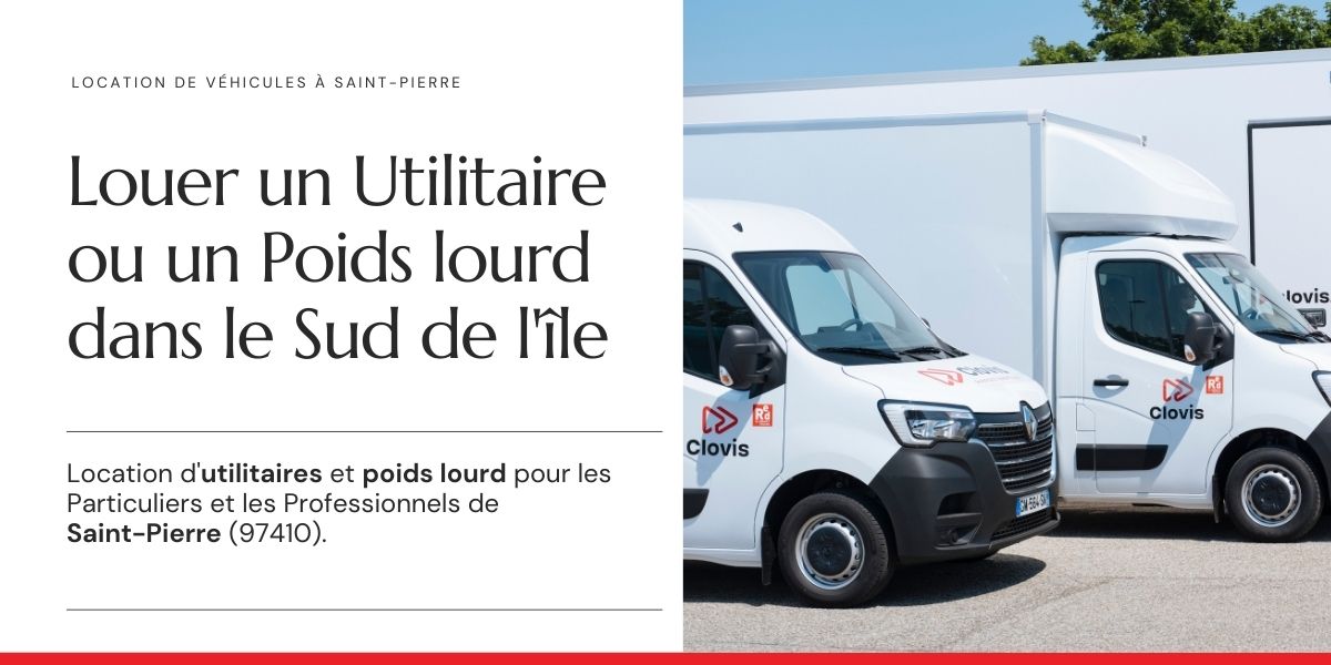 Agence Clovis Location Saint-Pierre (97410) : location d'utilitaires